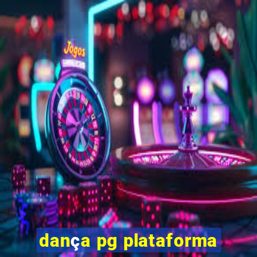 dança pg plataforma